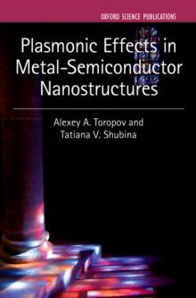 Plasmonic Effects in Metal-Semiconductor Nanostructures