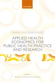 Applied Health Economics for Public Health Practice and Research