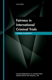 Fairness in International Criminal Trials