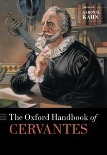 The Oxford Handbook of Cervantes