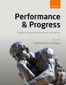 Performance and Progress : Essays on Capitalism, Business, and Society