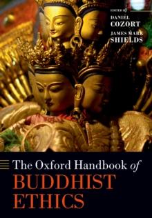 The Oxford Handbook of Buddhist Ethics