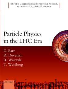 Particle Physics in the LHC Era