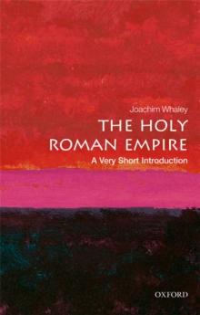 The Holy Roman Empire: A Very Short Introduction