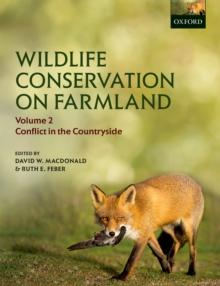 Wildlife Conservation on Farmland Volume 2 : Conflict in the countryside