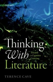 Thinking with Literature : Towards a Cognitive Criticism