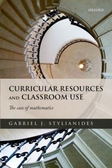 Curricular Resources and Classroom Use : The Case of Mathematics