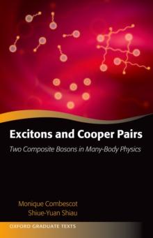 Excitons and Cooper Pairs : Two Composite Bosons in Many-Body Physics