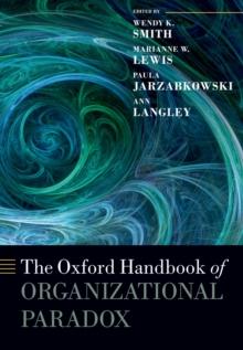 The Oxford Handbook of Organizational Paradox