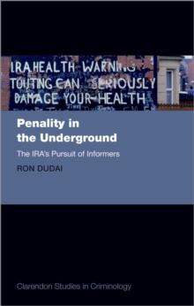 Penality in the Underground : The IRA's Pursuit of Informers