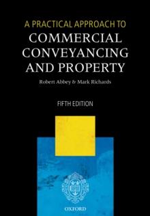 A Practical Approach to Commercial Conveyancing and Property