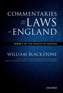 The Oxford Edition of Blackstone's: Commentaries on the Laws of England : Book I: Of the Rights of Persons