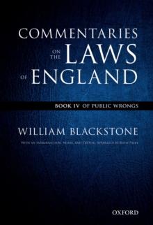 The Oxford Edition of Blackstone's: Commentaries on the Laws of England : Book IV: Of Public Wrongs