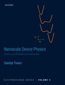 Nanoscale Device Physics : Science and Engineering Fundamentals