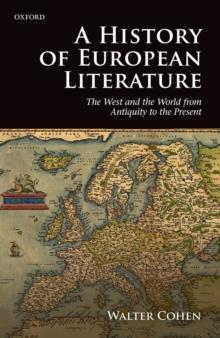 A History of European Literature : The West and the World from Antiquity to the Present