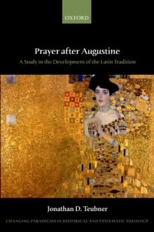 Prayer after Augustine : A study in the development of the Latin tradition