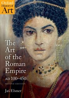 The Art of the Roman Empire : AD 100-450