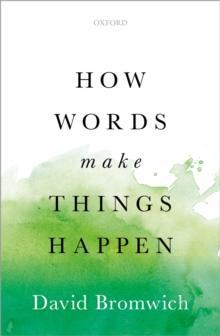 How Words Make Things Happen