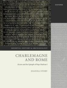 Charlemagne and Rome : Alcuin and the Epitaph of Pope Hadrian I