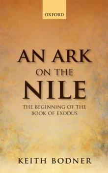 An Ark on the Nile : Beginning of the Book of Exodus