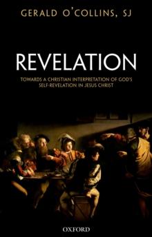 Revelation : Towards a Christian Interpretation of God's Self-Revelation in Jesus Christ