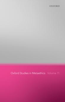 Oxford Studies in Metaethics 11