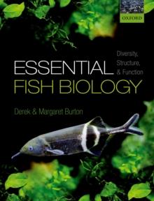 Essential Fish Biology : Diversity, Structure, and Function