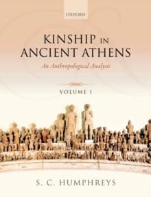 Kinship in Ancient Athens : An Anthropological Analysis