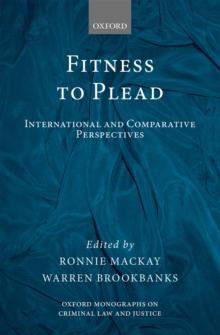 Fitness to Plead : International and Comparative Perspectives