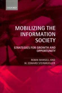 Mobilizing the Information Society : Strategies for Growth and Opportunity