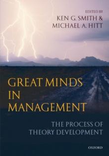 Great Minds in Management : The Process of Theory Development