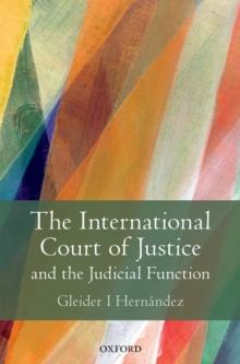 The International Court of Justice and the Judicial Function