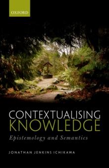 Contextualising Knowledge : Epistemology and Semantics