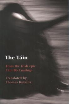 The T?in : From the Irish epic Tain Bo Cuailnge