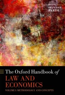 The Oxford Handbook of Law and Economics : Volume 1: Methodology and Concepts