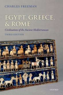 Egypt, Greece, and Rome : Civilizations of the Ancient Mediterranean