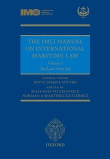 The IMLI Manual on International Maritime Law : Volume I: The Law of the Sea