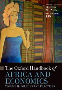 The Oxford Handbook of Africa and Economics : Volume 2: Policies and Practices