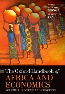 The Oxford Handbook of Africa and Economics : Volume 1: Context and Concepts