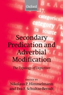 Secondary Predication and Adverbial Modification : The Typology of Depictives