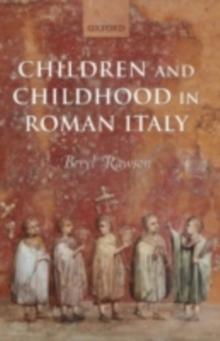 Children and Childhood in Roman Italy