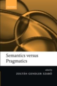 Semantics versus Pragmatics