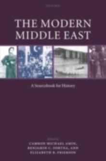 The Modern Middle East : A Sourcebook for History