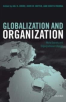 Globalization and Organization : World Society and Organizational Change