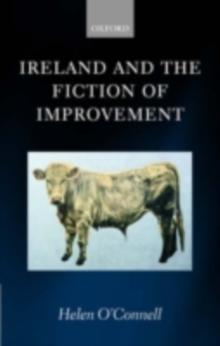 Ireland and the Fiction of Improvement