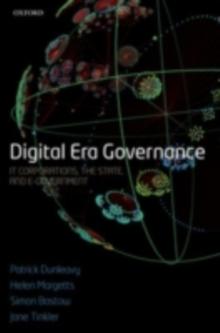 Digital Era Governance : IT Corporations, the State, and e-Government