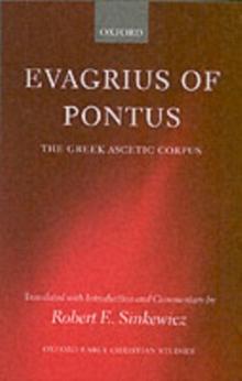 Evagrius of Pontus : The Greek Ascetic Corpus