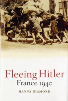 Fleeing Hitler : France 1940