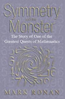 Symmetry and the Monster : One of the greatest quests of mathematics