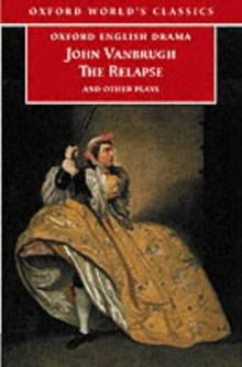 The Relapse and Other Plays